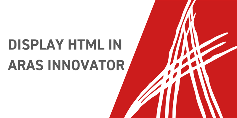Displaying HTML in Aras Innovator