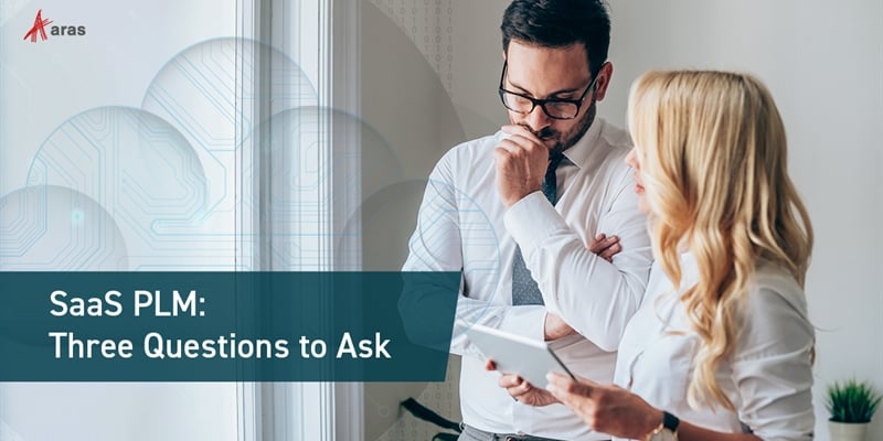 SaaS PLM: Three Questions to Ask