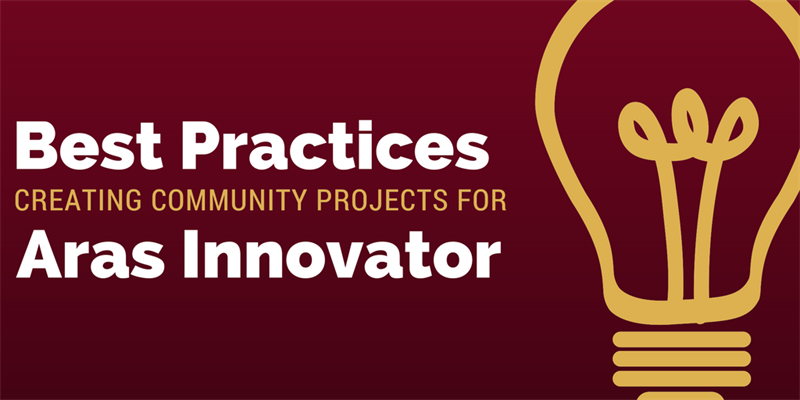 Aras Best Practices: Community Projects, Part 1