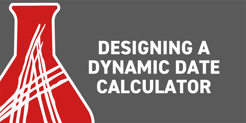 Designing a Dynamic Date Calculator